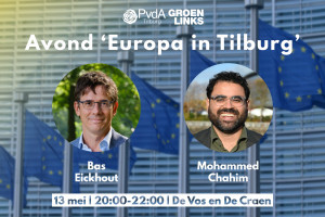 Avond ‘Europa in Tilburg’ met Bas Eickhout en Mohammed Chahim