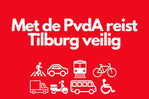 Met de PvdA reist Tilburg veilig!